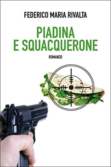 Piadina e squacquerone (Gioffredo Stinchi Vol. 1)